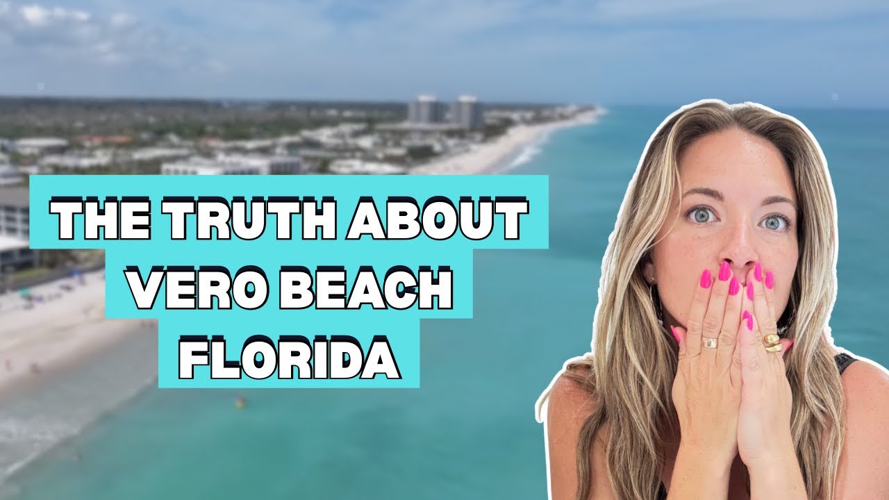 Living in Vero Beach, FL: The TRUTH Nobody Tells You 🌴☀️