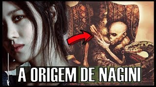 A ORIGEM DE NAGINI