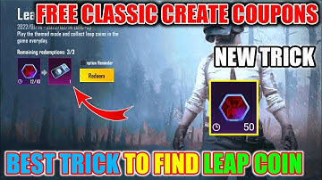 How To Get Leap Coin In BGMI/PUBGM || New Trick To Find Leap Coin!! Unlimited Classic Create Coupon💯