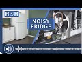 Noisy Refrigerator - Top 5 Fixes | Repair &amp; Replace