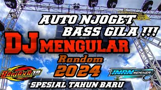 DJ MENGULAR BASS RANDOM SPESIAL TAHUN BARU 2024