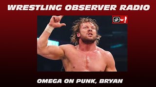 Kenny Omega on Daniel Bryan and CM Punk: Wrestling Observer Radio