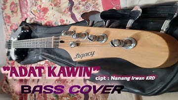 ADAT KAWIN  cipt : nanang Irwan krd  BASS COVER
