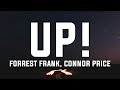 Forrest Frank & Connor Price - UP! (Lyrics)