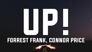 Forrest Frank \& Connor Price - UP! (Lyrics)