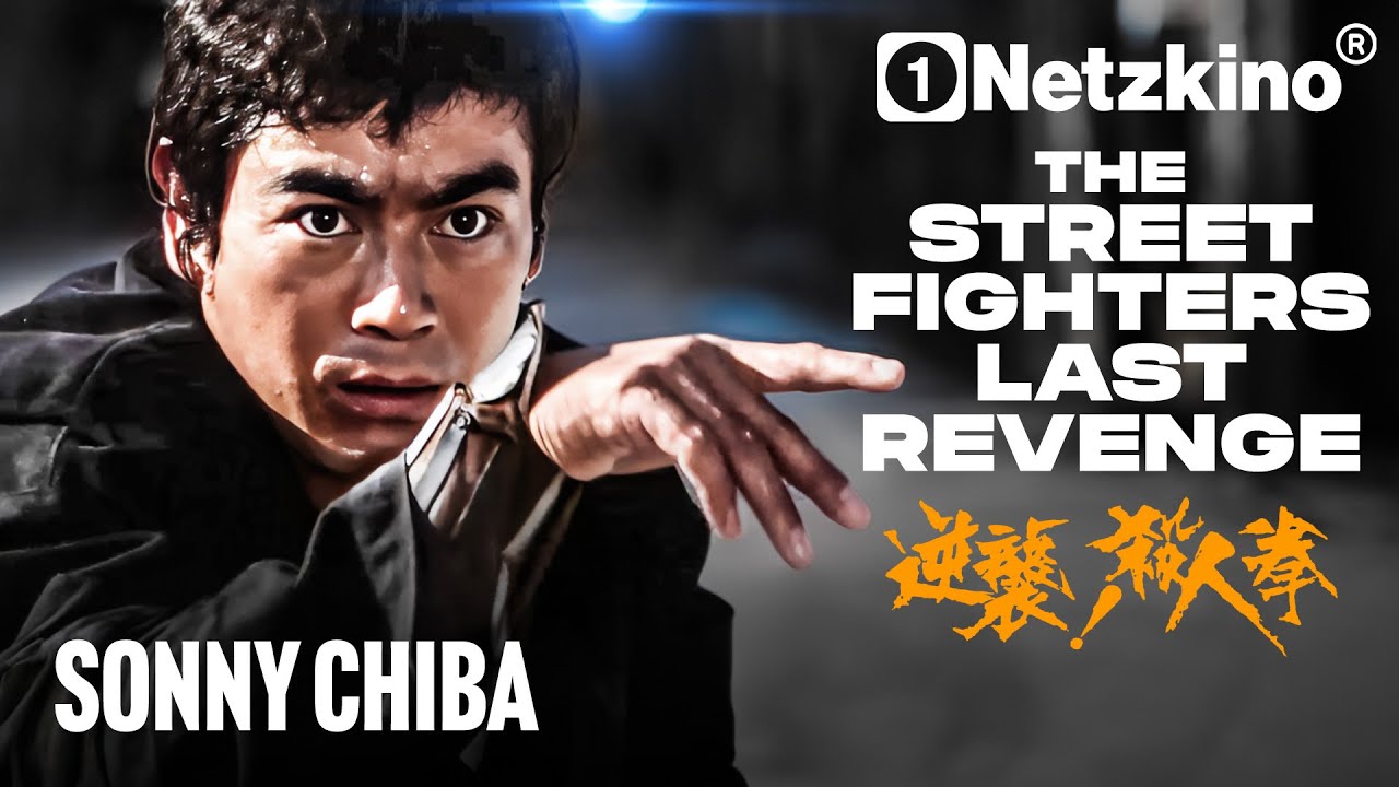 The Street Fighter's Last Revenge (MARTIAL ARTS FILM auf Deutsch, Krimi Actionfilm ganzer Film)