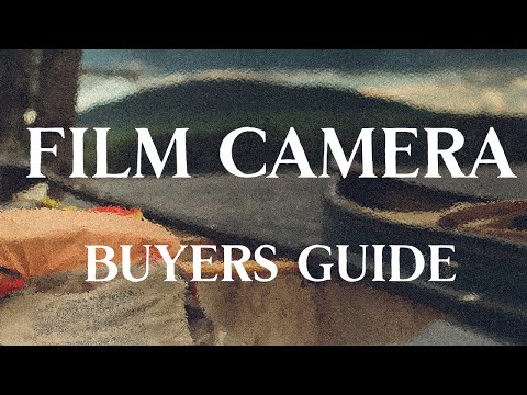 FILM CAMERA BUYERS GUIDE | Know Your Cameras
