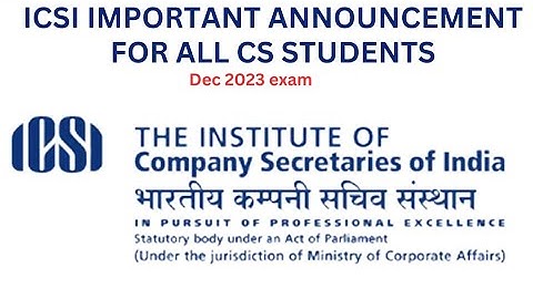 icsi important announcement for all cs students for December 2023 exam