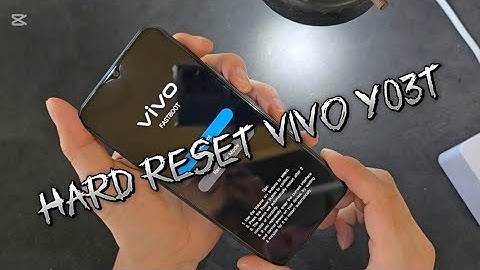 Hard Reset Vivo Y03t