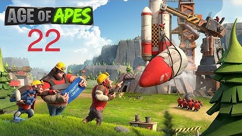 age of apes gameplay part 22