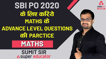 High Level Practice | SBI PO 2020 Maths by Sumit Sir
