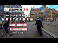 Cruising AMSTERDAM on Super73 S2 | Dam Square, Rijksmuseum and more