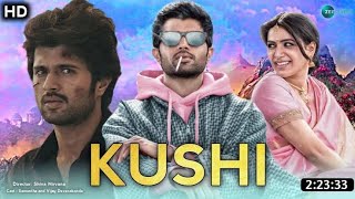 Kushi Full Movie Hindi Dubbed 2023 Update | Vijay Devarakonda | Samantha | South Indian Movie