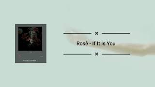 BLACKPINK Rosè - 'If It Is You' (너였다면) Lirik Terjemahan Indonesia