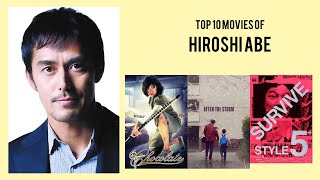 Famous Hiroshi Abe Top 10 Movies of Hiroshi Abe| Best 10 Movies of Hiroshi Abe Net Worth