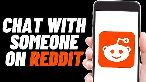 How To Chat With Someone on Reddit