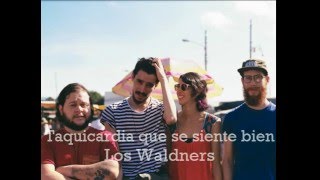 Video thumbnail of "Los Waldners | Taquicardia que se siente bien (Audio)"
