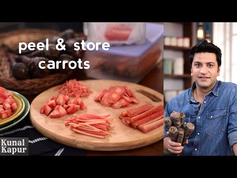 Benefits of Carrots | Facts about Carrots | How to Peel & Store Carrots | Chef Kunal Kapur