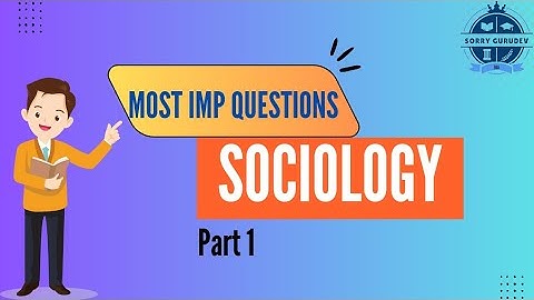 Most Important Questions of Sociology | BBA/BBM/BIM | Part-1 | Sorry Gurudev