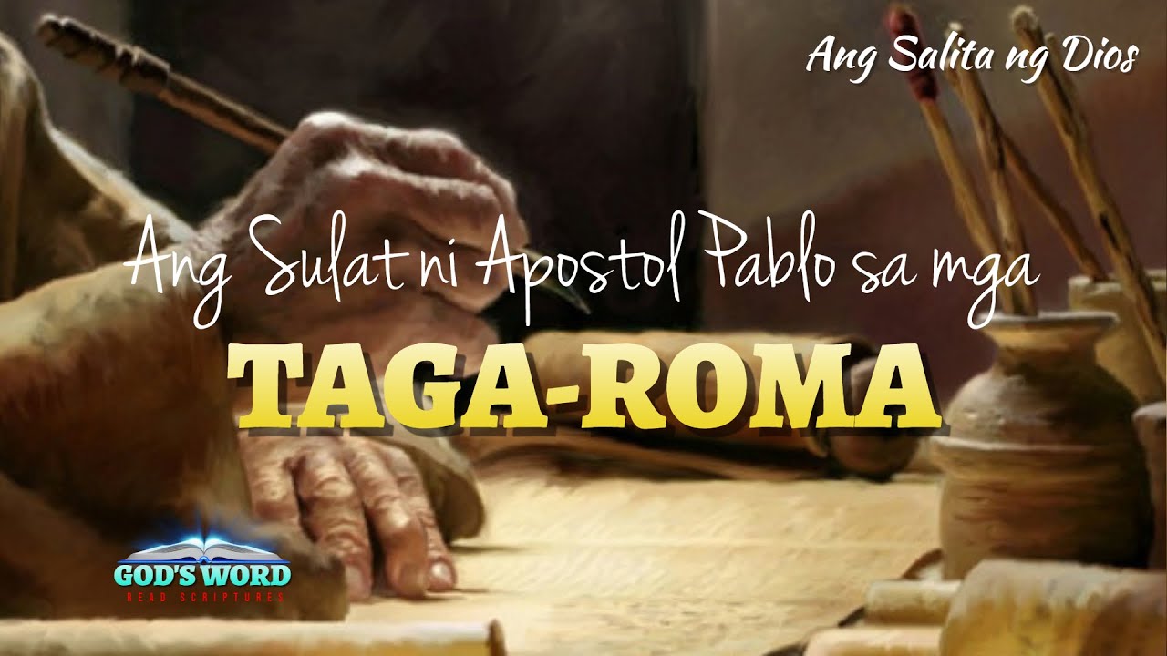 ANG SULAT NI APOSTOL PABLO SA MGA TAGA-ROMA