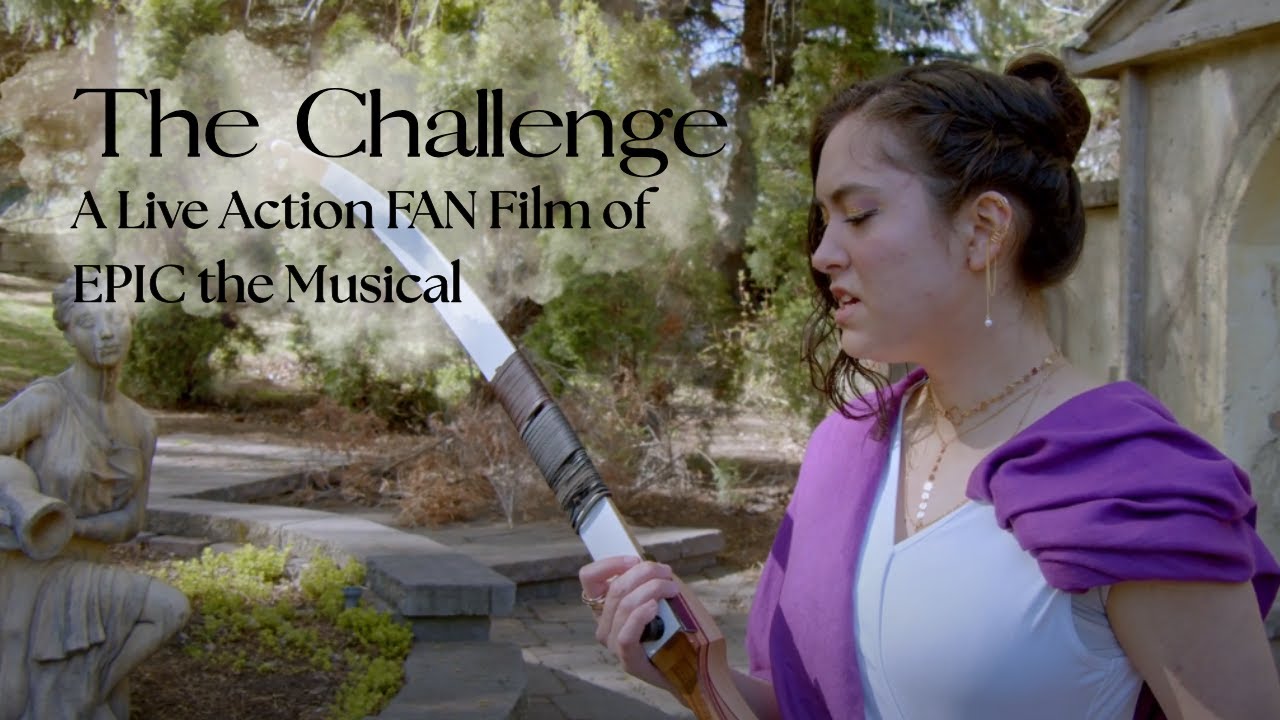 The Challenge | EPIC The Musical | Live Action Film