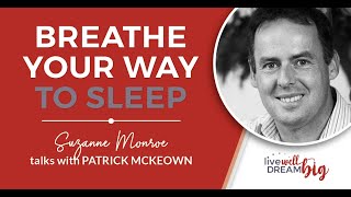 #046 – Breathe Your Way To Sleep | Patrick McKeown