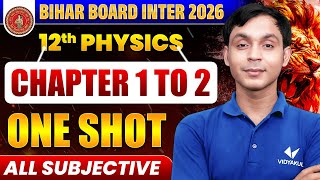 All Important subjective | Class 12 Physics Chapter 1 and 2 | ONE SHOT | Bihar Board 2026