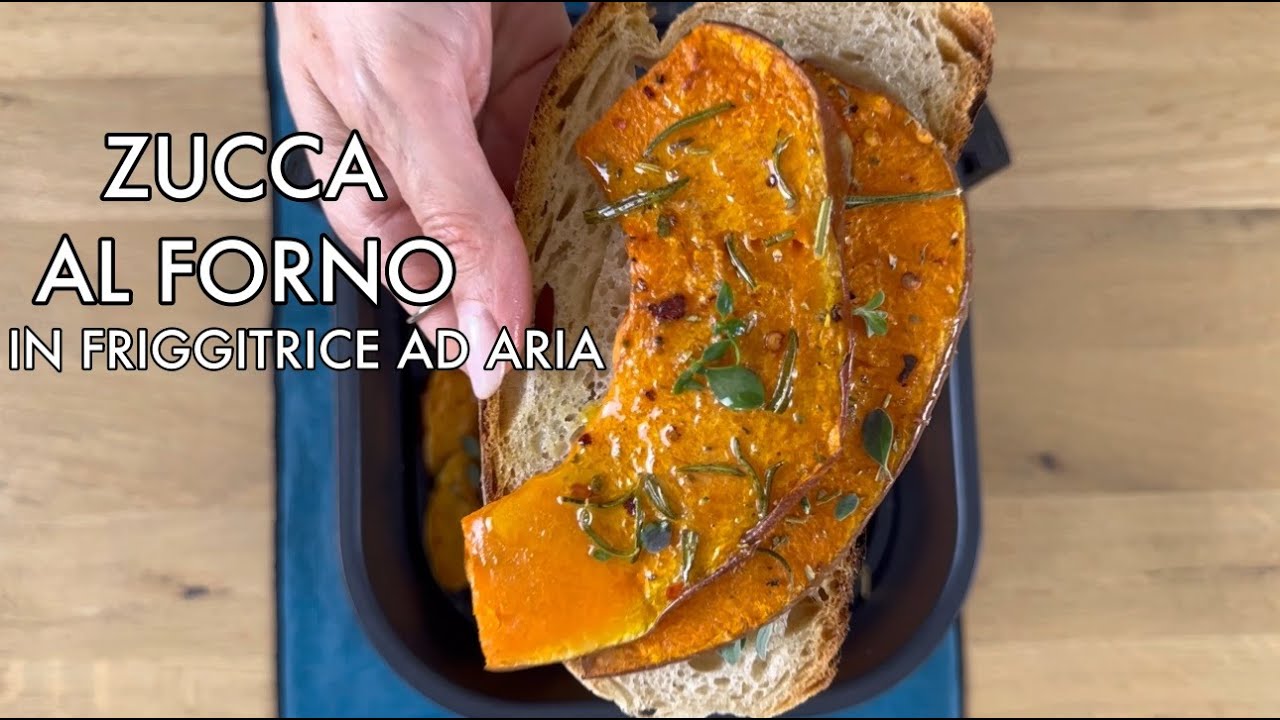 ZUCCA AL FORNO O IN FRIGGITRICE AD ARIA Ricetta facile e veloce con la ...
