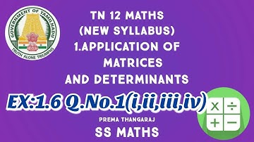 TN 12 Maths | Ex:1.6 Q.No.1(i,ii,iii,iv) | Chapter 1 Application of Matrices and Determinants