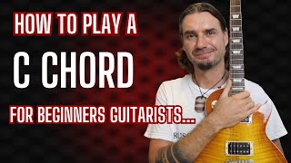HOW TO PLAY A C CHORD ON GUITAR : Easy Ways for Beginners!