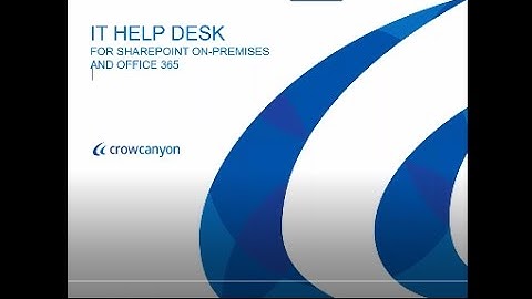 Sharepoint Ticket System: IT Help Desk Webinar - SharePoint & Office 365