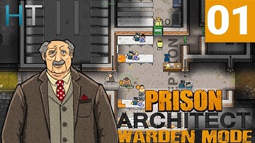 Prison Architect Warden Mode - Ep 01 - A Really Different Experience Begins - Let