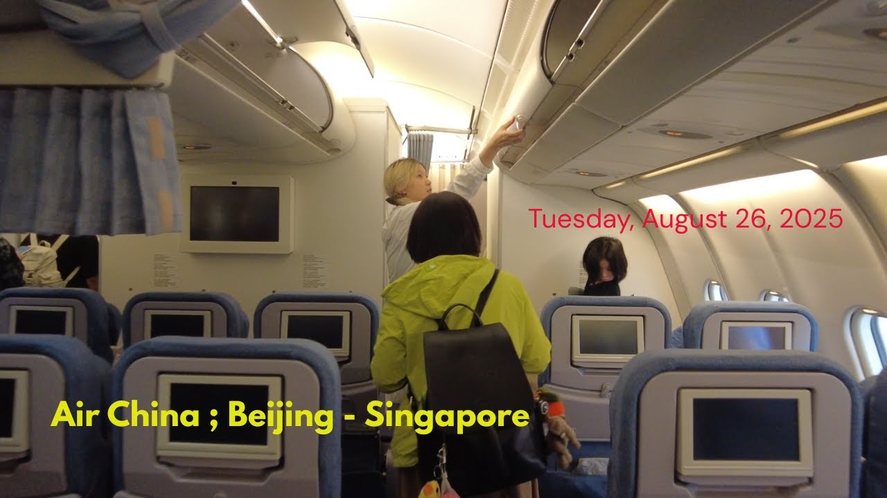Air China Beijing - Singapore ; Tuesday, August 26, 2025