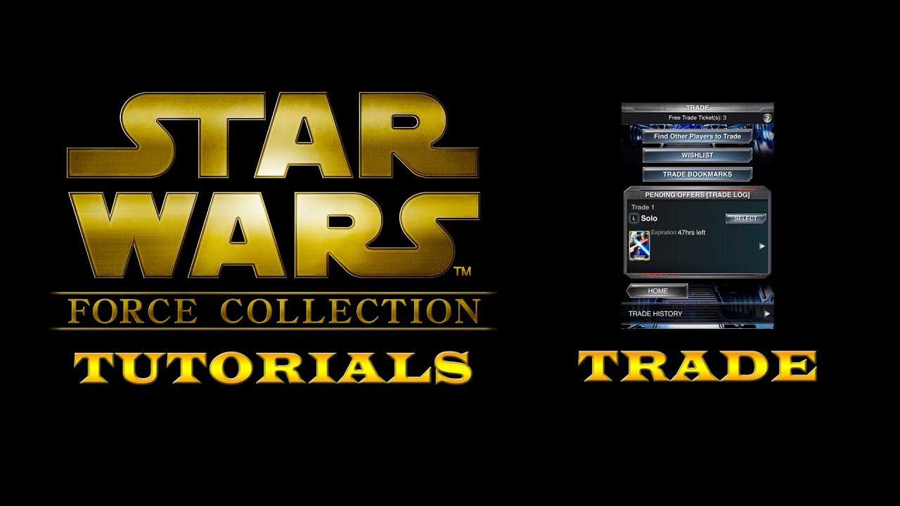 Star Wars: Force Collection Tutorials - How To Trade - YouTube