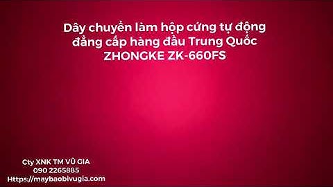 Máy làm hộp cứng tự động zhongke 660FS
