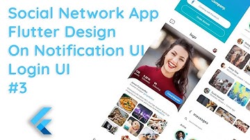 #3 Building a True On Notification Screen and Login Screen Social App  in Flutter | UI/UX Design