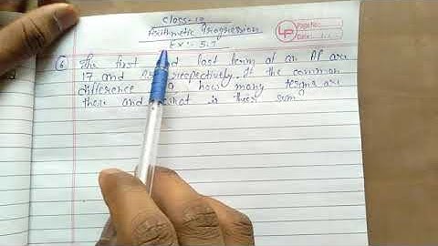 The first and last term of an AP are 17 and 350 respectively. If the common difference is 9, how