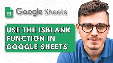 How To Use the ISBLANK Function in Google Sheets [2025 Guide]
