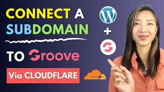 E54: CONNECT SUBDOMAIN to GROOVEPAGES  Via CLOUDFLARE (FOR WORDPRESS SITES & LEGACY DOMAIN SETUP) by Aimee Vo 4,287 views 2 years ago 11 minutes, 20 seconds