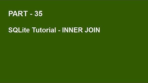 SQLite Tutorial Part 35  -  INNER JOIN QUERY