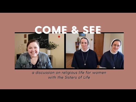 Come and See // a look into the Religious Life for Women with the Sisters of Life