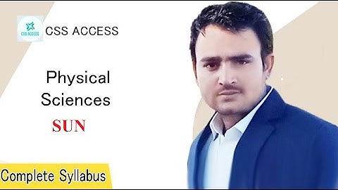 PHYSICAL SCIENCE | SUN | CSS ACCESS