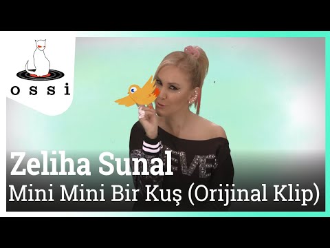 Zeliha Sunal - Mini Mini Bir Kuş (Orijinal Klip)