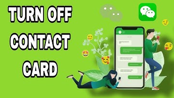 How To Turn Off Contact Card On WeChat App