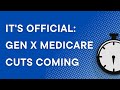 Gen X to see 11% Medicare cut: Official SSA Trustees Report Summary (2023)