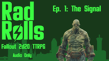 Ep 1: The Signal - Rising Arc - Fallout 2d20 Tabletop Roleplaying Game