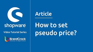Shopware tutorials: How to set pseudo price?