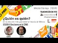 Epigmenio Ibarra y Ernesto Ledesma ¿Quién es quién? Elecciones en la CDMX #ParaVotarEnLibertad