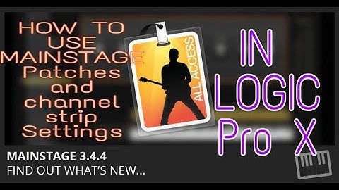 HOW TO USE MAINSTAGE PATCHES INTO LOGIC PRO X BY KOMERA KIRAN KUMAR
