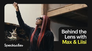 Make 3D Models in AR with Max Van Leeuwen & Liisi Mononen | Behind the Lens